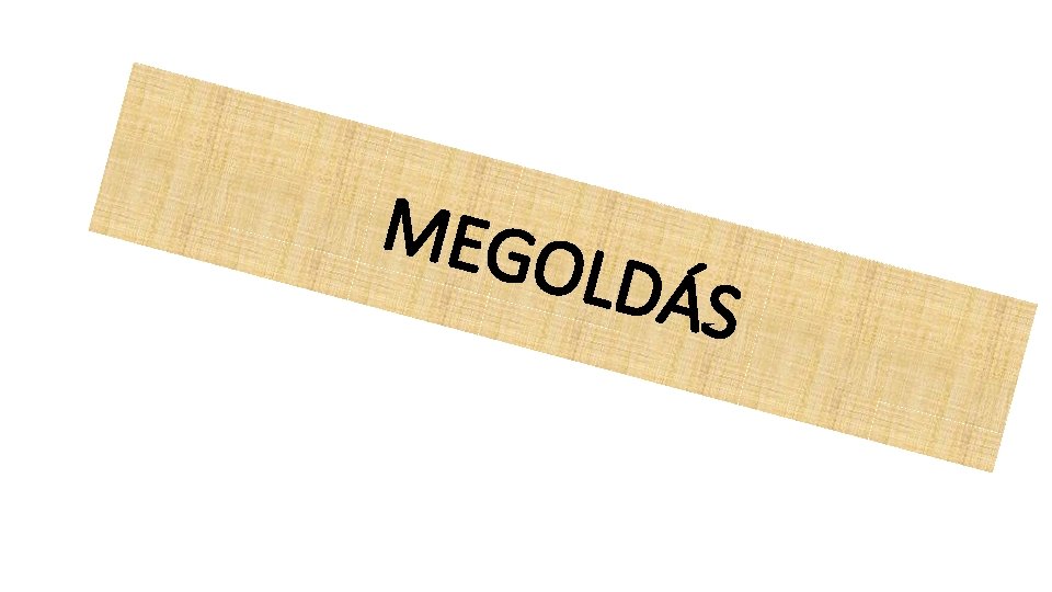 MEG OLDÁ S 