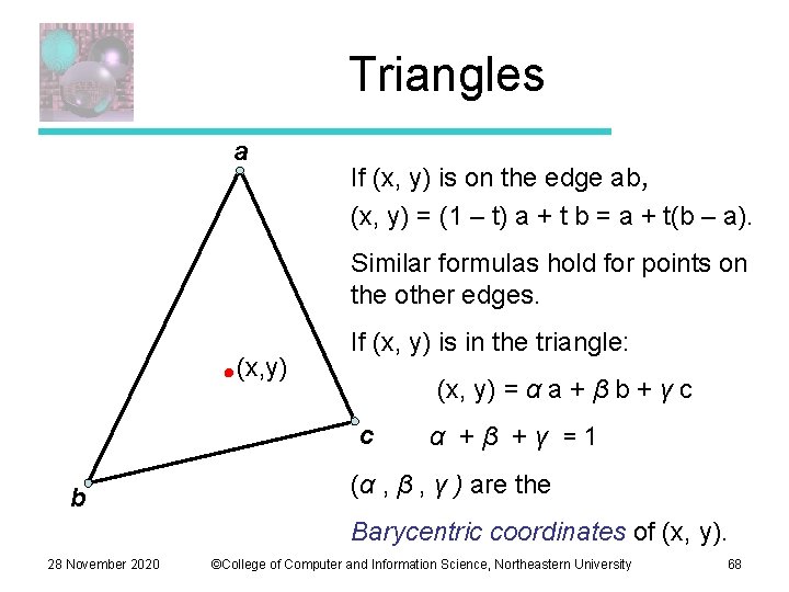 Triangles a If (x, y) is on the edge ab, (x, y) = (1