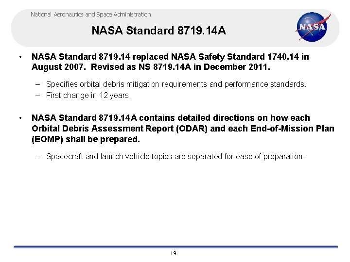 National Aeronautics and Space Administration NASA Standard 8719. 14 A • NASA Standard 8719.