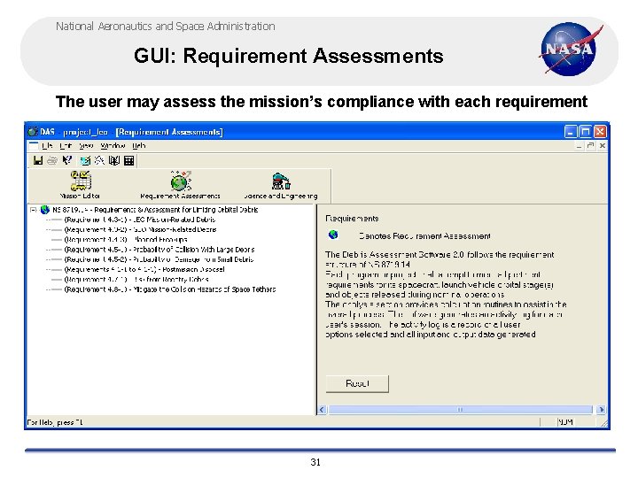 National Aeronautics and Space Administration GUI: Requirement Assessments The user may assess the mission’s