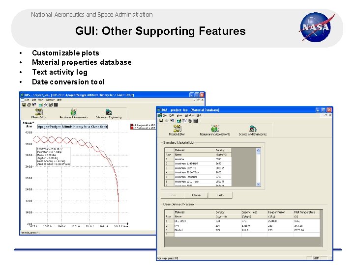 National Aeronautics and Space Administration GUI: Other Supporting Features • • Customizable plots Material