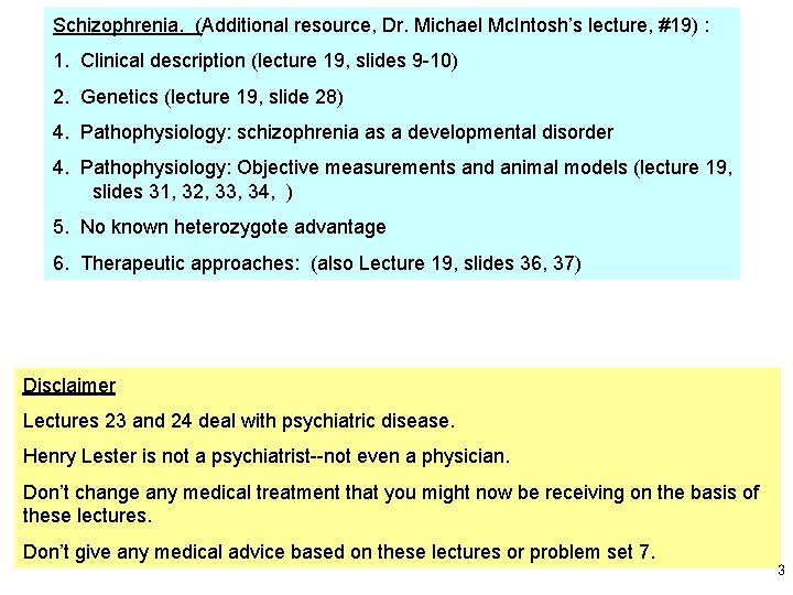 Schizophrenia. (Additional resource, Dr. Michael Mc. Intosh’s lecture, #19) : 1. Clinical description (lecture