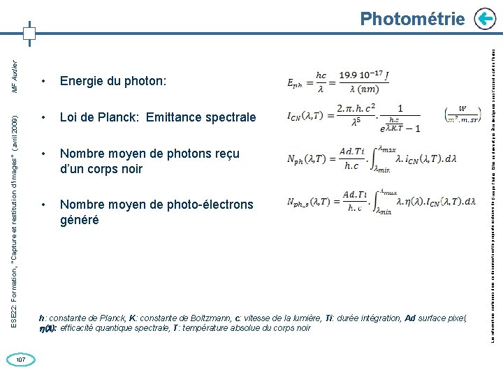 107 • Energie du photon: • Loi de Planck: Emittance spectrale • Nombre moyen