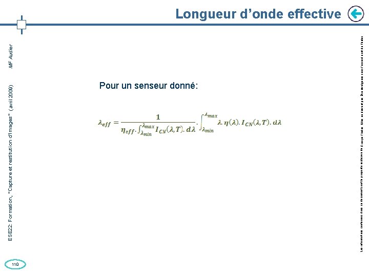 ESE 22: Formation, “Capture et restitution d’images” (avril 2009) MF Audier 110 Pour un