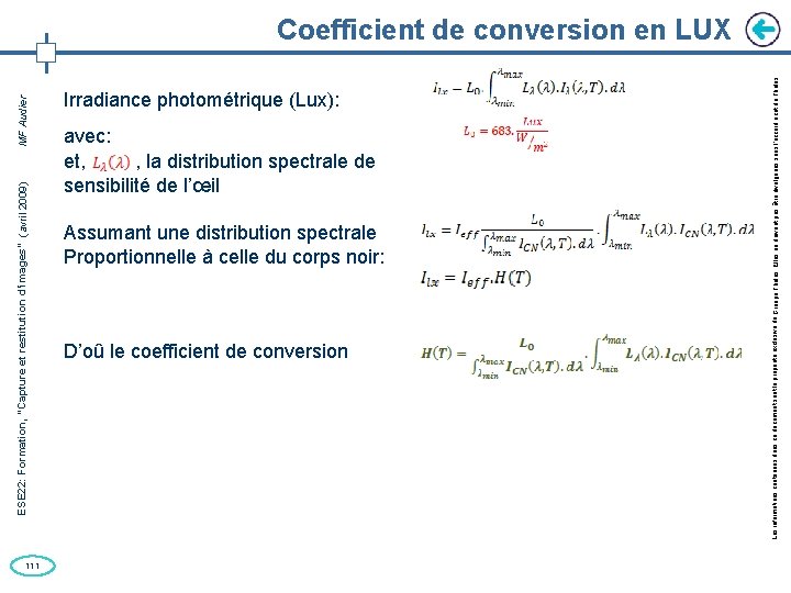 ESE 22: Formation, “Capture et restitution d’images” (avril 2009) MF Audier 111 Irradiance photométrique