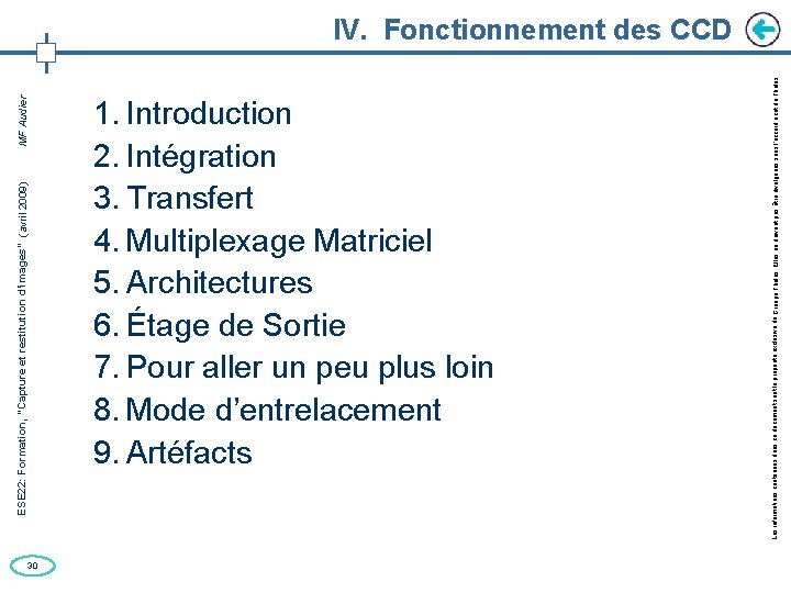 ESE 22: Formation, “Capture et restitution d’images” (avril 2009) MF Audier 30 1. Introduction