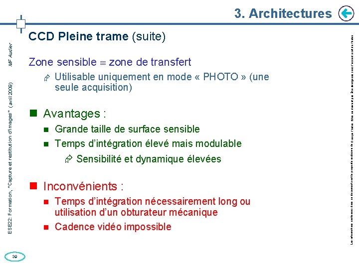39 CCD Pleine trame (suite) Zone sensible zone de transfert Utilisable uniquement en mode