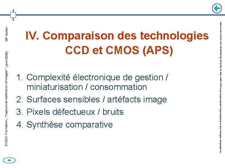 69 ESE 22: Formation, “Capture et restitution d’images” (avril 2009) MF Audier 1. Complexité