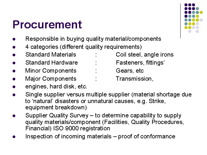 Procurement l l l l l Responsible in buying quality material/components 4 categories (different Procurement l l l l l Responsible in buying quality material/components 4 categories (different