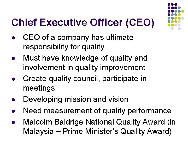 Chief Executive Officer (CEO) l l l CEO of a company has ultimate responsibility Chief Executive Officer (CEO) l l l CEO of a company has ultimate responsibility