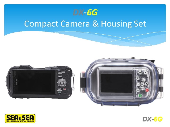 DX-6 G Compact Camera & Housing Set DX-6 G 