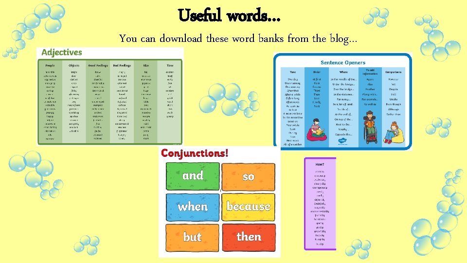 Useful words… You can download these word banks from the blog… Useful words… You can download these word banks from the blog…
