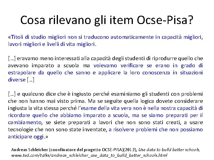Cosa rilevano gli item Ocse-Pisa? «Titoli di studio migliori non si traducono automaticamente in