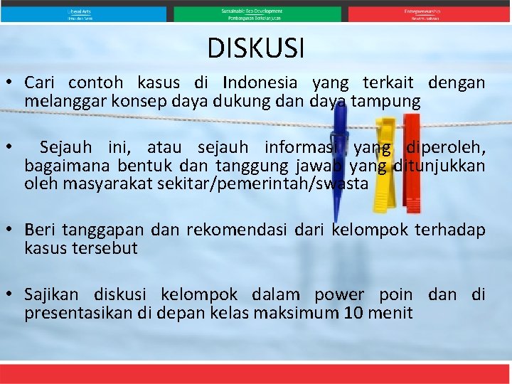 DISKUSI • Cari contoh kasus di Indonesia yang terkait dengan melanggar konsep daya dukung