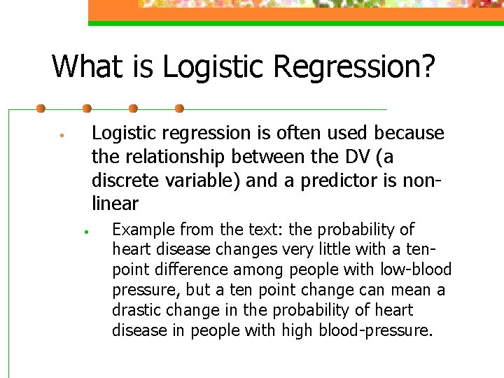 What is Logistic Regression? Logistic regression is often used because the relationship between the