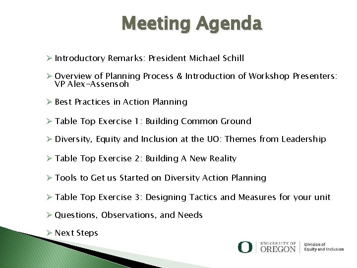 Meeting Agenda Ø Introductory Remarks: President Michael Schill Ø Overview of Planning Process &