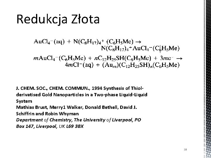 Redukcja Złota J. CHEM. SOC. , CHEM. COMMUN. , 1994 Synthesis of Thiolderivatised Gold