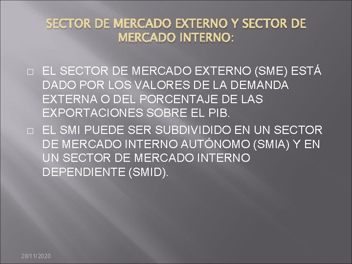 SECTOR DE MERCADO EXTERNO Y SECTOR DE MERCADO INTERNO: � � EL SECTOR DE