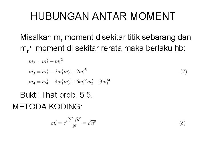 HUBUNGAN ANTAR MOMENT Misalkan mr moment disekitar titik sebarang dan mr’ moment di sekitar