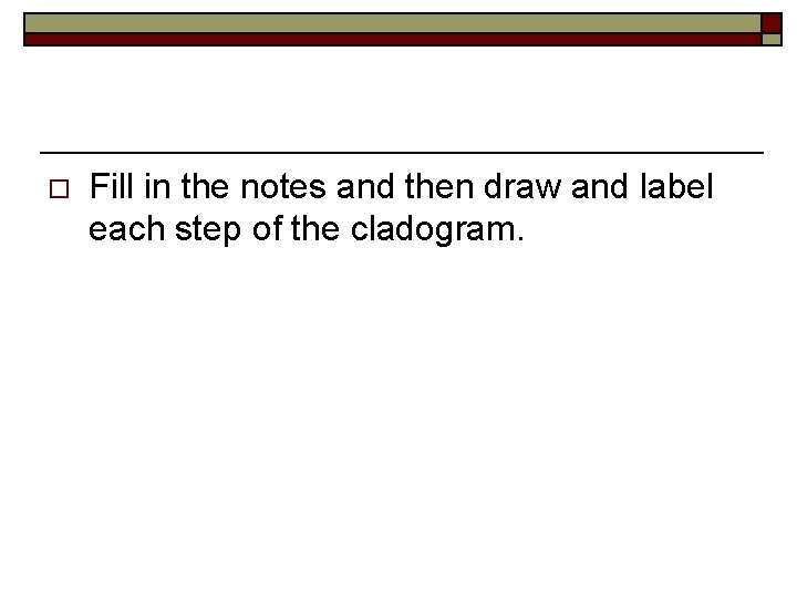 o Fill in the notes and then draw and label each step of the