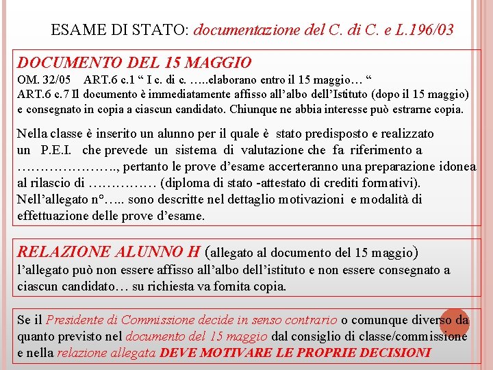 ESAME DI STATO: documentazione del C. di C. e L. 196/03 DOCUMENTO DEL 15