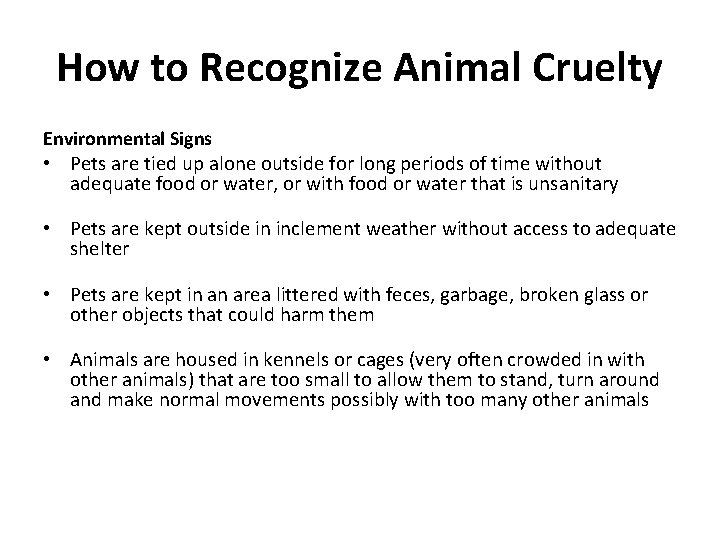 How to Recognize Animal Cruelty Environmental Signs • Pets are tied up alone outside