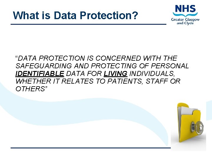 What is Data Protection? “DATA PROTECTION IS CONCERNED WITH THE SAFEGUARDING AND PROTECTING OF