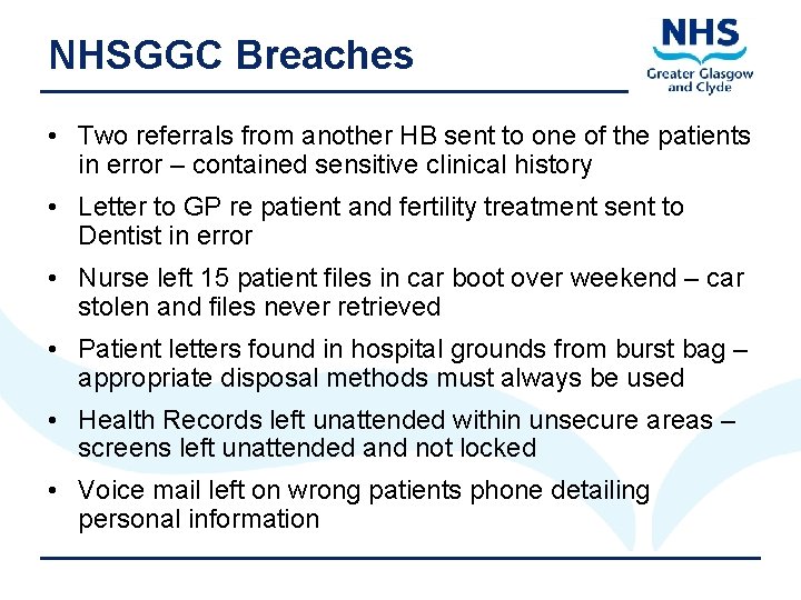 NHSGGC Breaches • Two referrals from another HB sent to one of the patients
