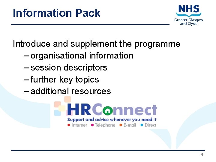 Information Pack Introduce and supplement the programme – organisational information – session descriptors –