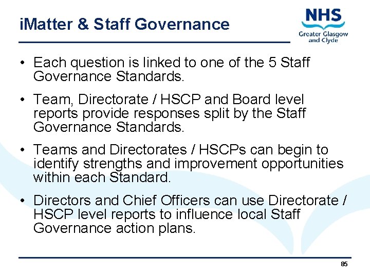 i. Matter & Staff Governance • Each question is linked to one of the