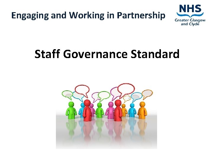 Engaging and Working in Partnership Staff Governance Standard 