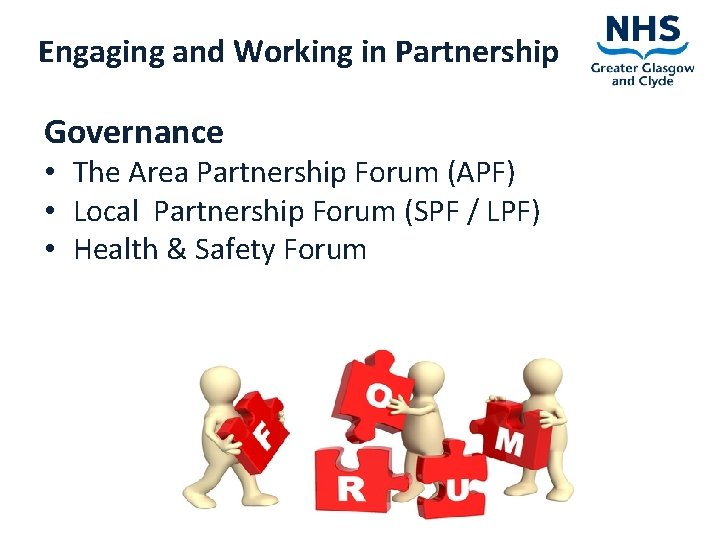 Engaging and Working in Partnership Governance • The Area Partnership Forum (APF) • Local
