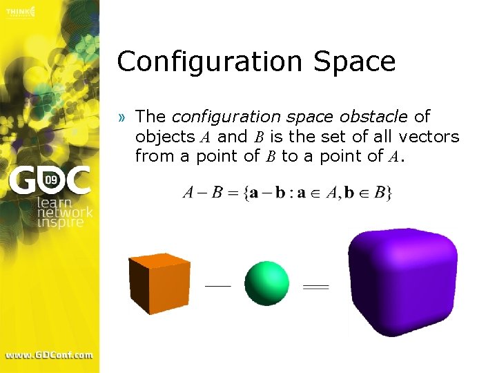 Configuration Space » The configuration space obstacle of objects A and B is the