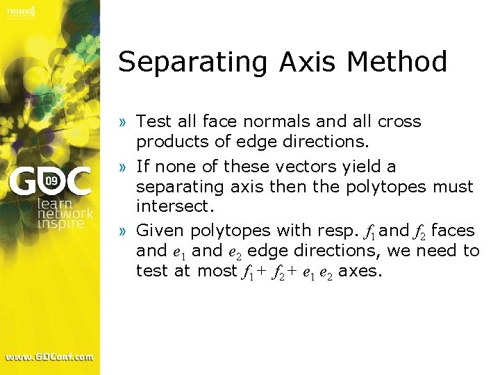 Separating Axis Method » Test all face normals and all cross products of edge