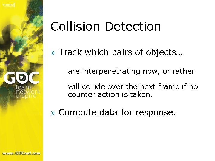 Collision Detection » Track which pairs of objects… > are interpenetrating now, or rather