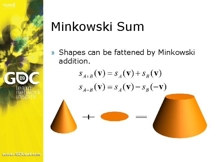 Minkowski Sum » Shapes can be fattened by Minkowski addition. 