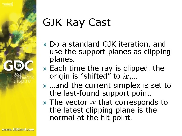 GJK Ray Cast » Do a standard GJK iteration, and use the support planes