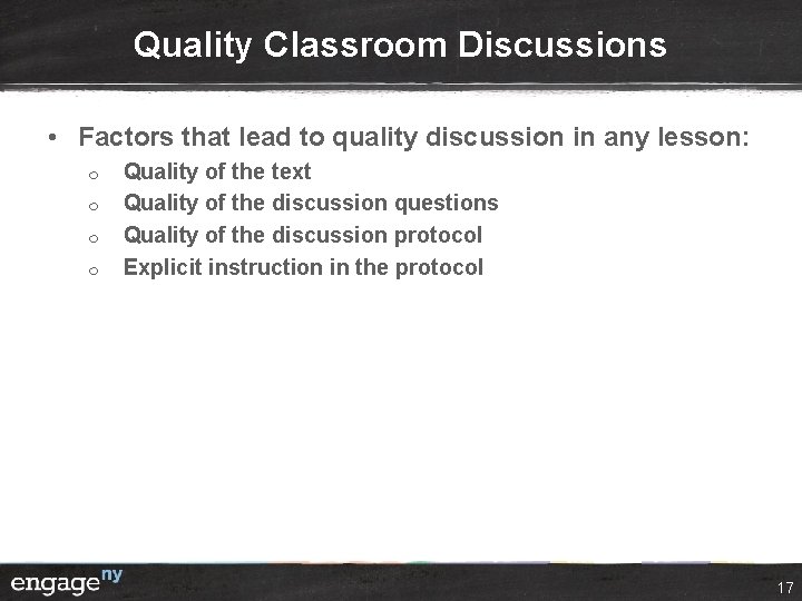 Quality Classroom Discussions • Factors that lead to quality discussion in any lesson: ¦