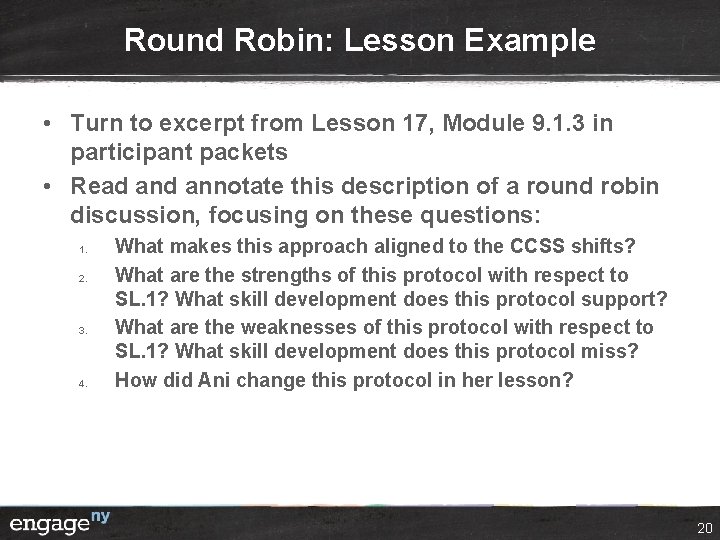 Round Robin: Lesson Example • Turn to excerpt from Lesson 17, Module 9. 1.
