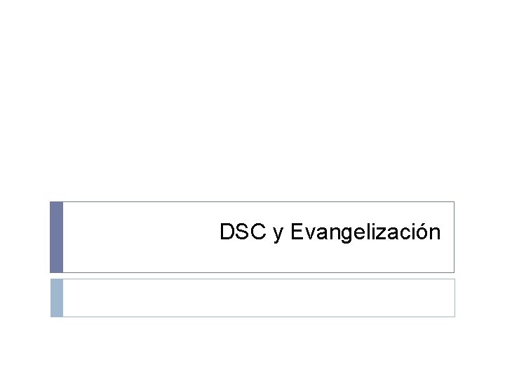 DSC y Evangelización 