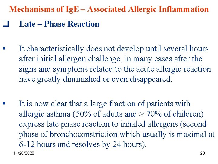 Mechanisms of Ig. E – Associated Allergic Inflammation q Late – Phase Reaction §