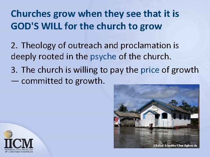 Churches grow when they see that it is GOD'S WILL for the church to