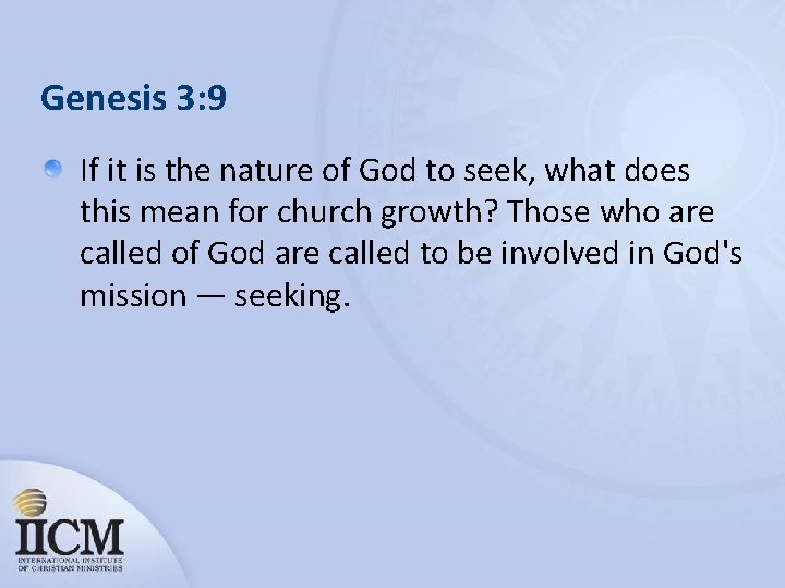 Genesis 3: 9 If it is the nature of God to seek, what does