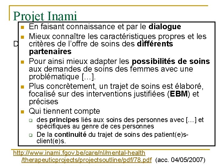 Projet Inami En faisant connaissance et par le dialogue n Mieux connaître les caractéristiques