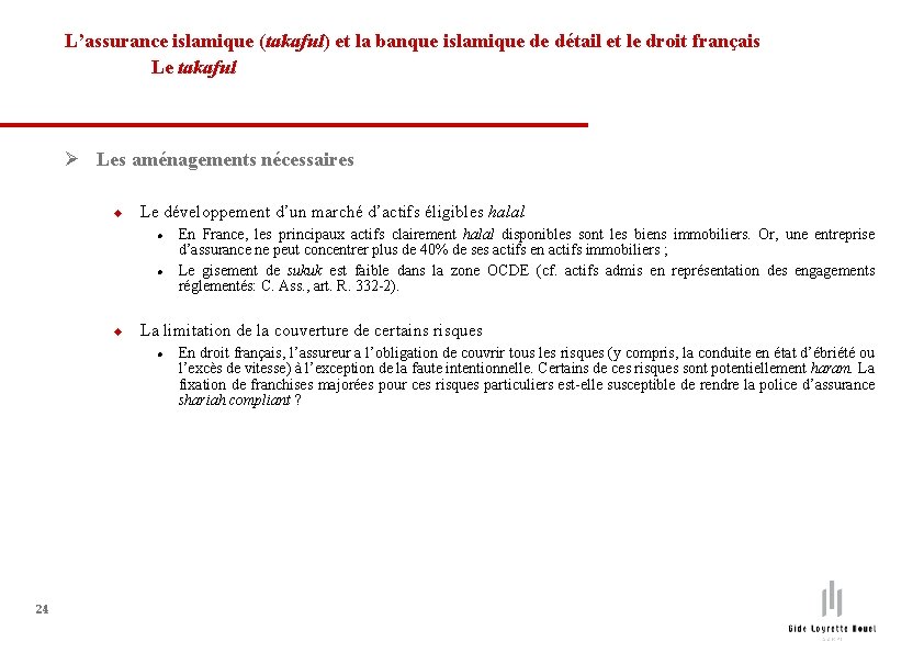 L’assurance islamique (takaful) et la banque islamique de détail et le droit français Le