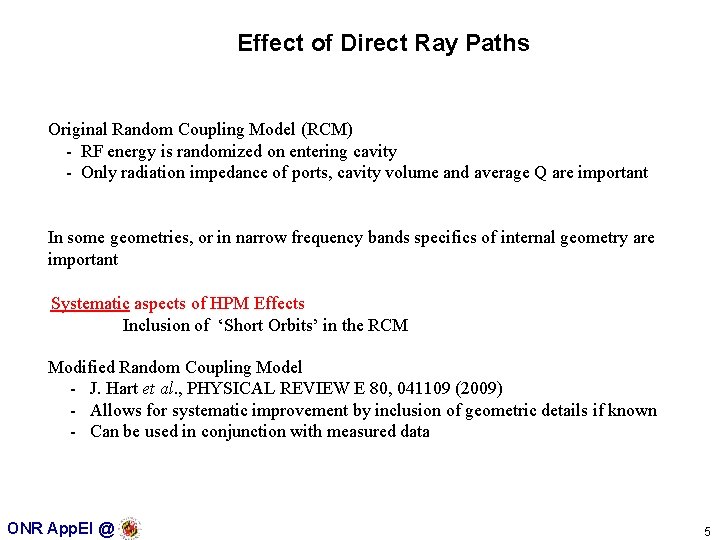 Effect of Direct Ray Paths Original Random Coupling Model (RCM) - RF energy is