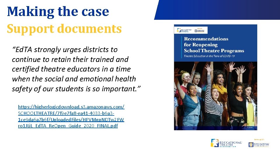 Making the case Support documents “Ed. TA strongly urges districts to continue to retain