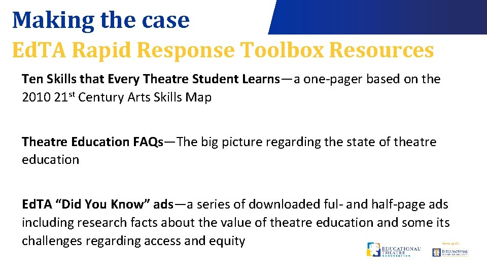 Making the case Ed. TA Rapid Response Toolbox Resources Ten Skills that Every Theatre