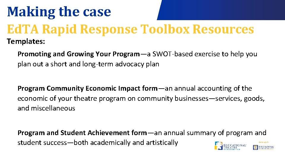 Making the case Ed. TA Rapid Response Toolbox Resources Templates: Promoting and Growing Your