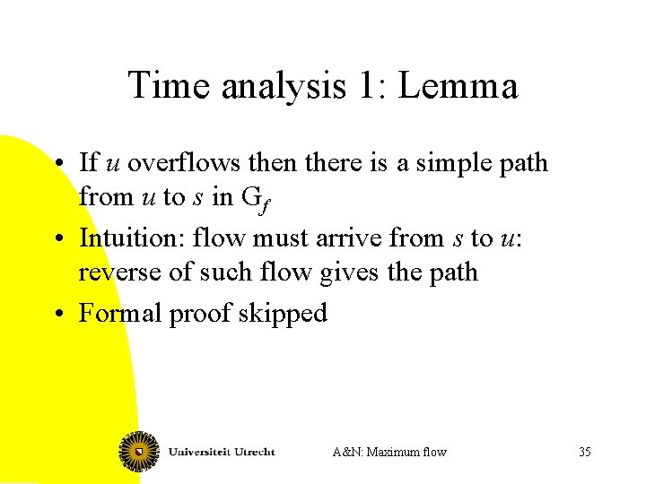 Time analysis 1: Lemma • If u overflows then there is a simple path